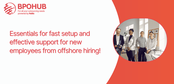 Essentials for fast setup and effective support for new employees from offshore hiring!